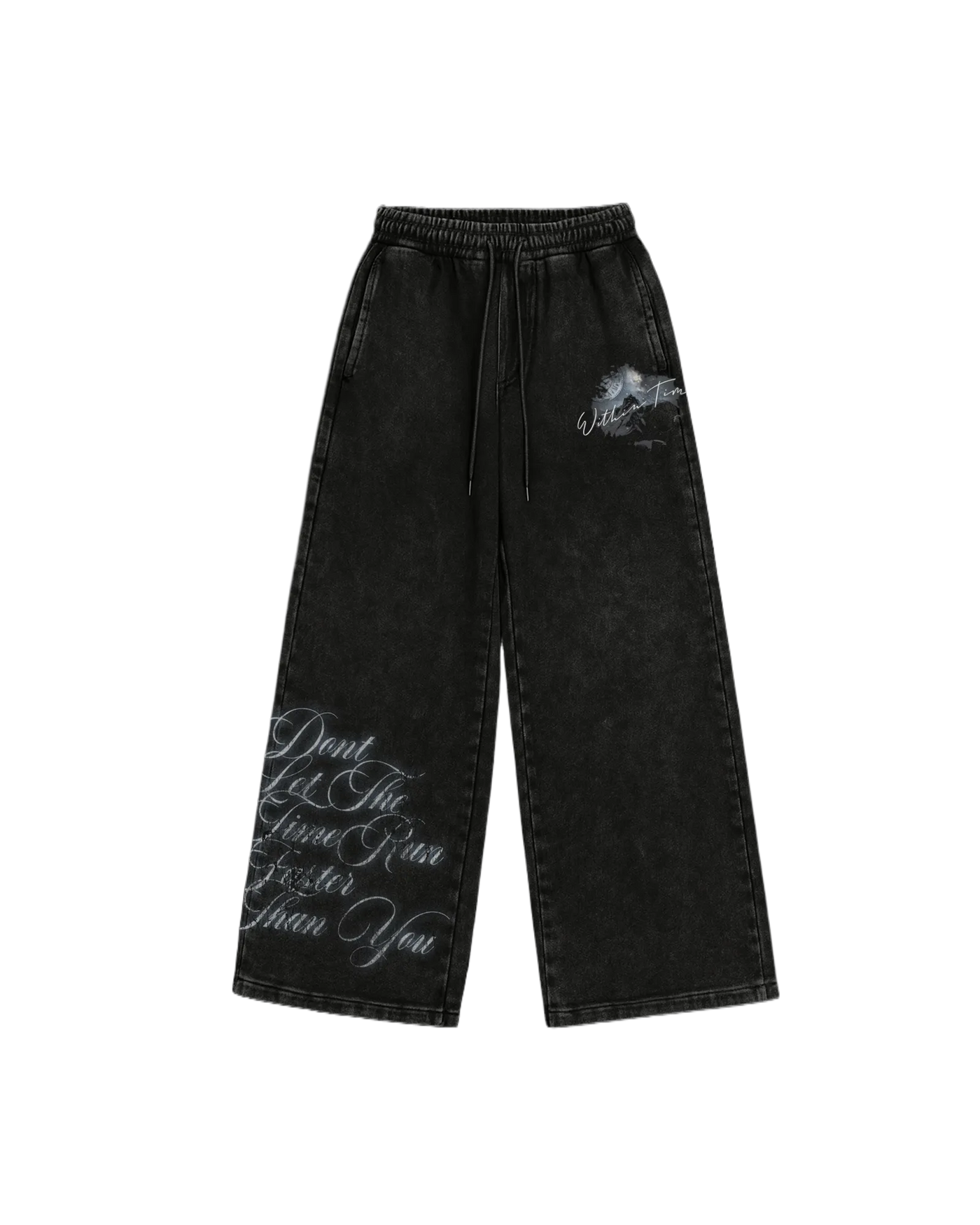 ‘Don’t Let The Time Run Faster Than You’ Sweatpants