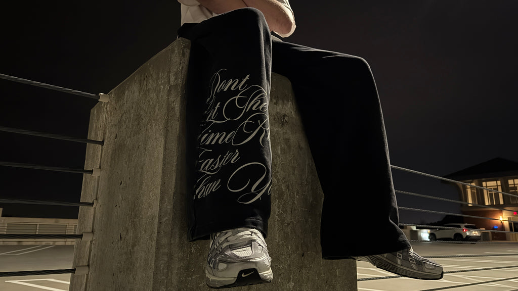 DON'T LET THE TIME RUN SWEATS