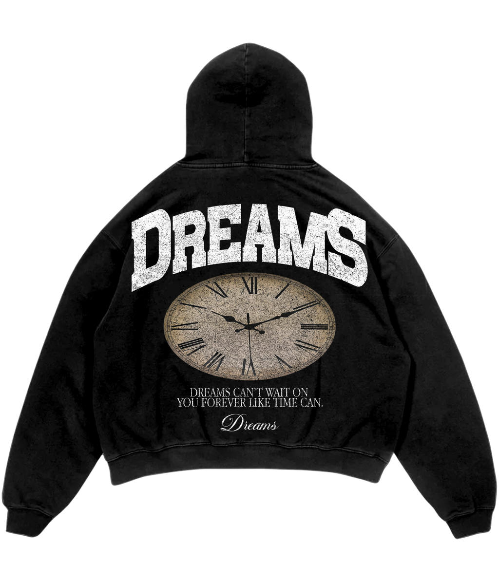 DREAMS DONT WAIT HOODIE